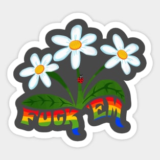 Fuck 'em Flowers Sticker